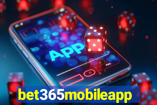 bet365mobileapp