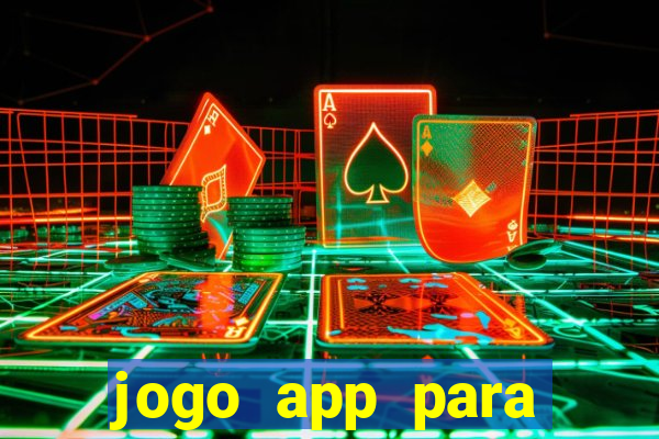 jogo app para ganhar dinheiro