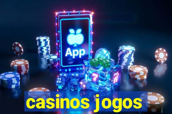 casinos jogos