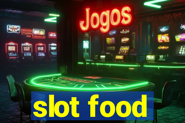 slot food