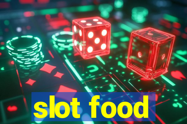 slot food