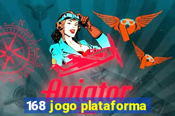 168 jogo plataforma