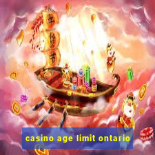 casino age limit ontario