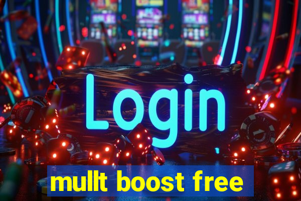 mullt boost free