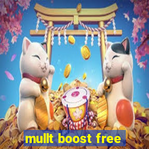 mullt boost free