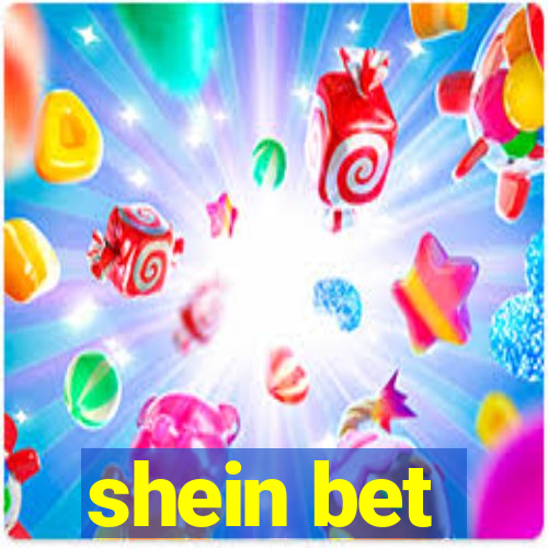 shein bet