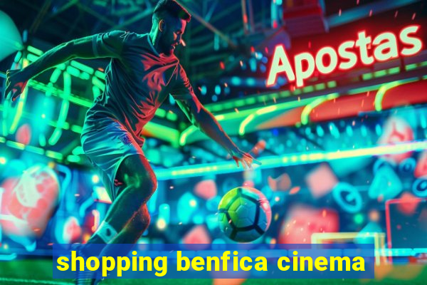 shopping benfica cinema