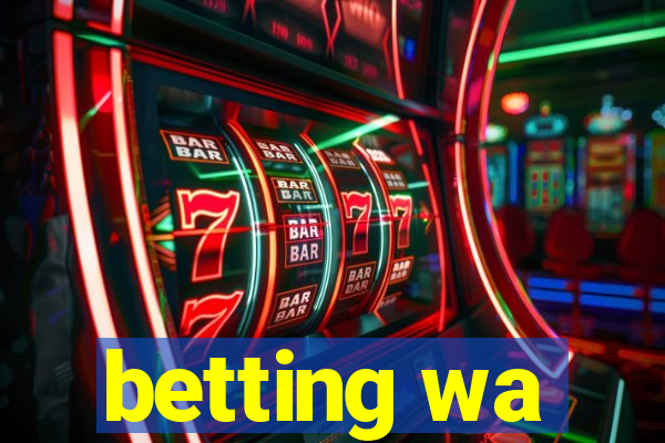 betting wa