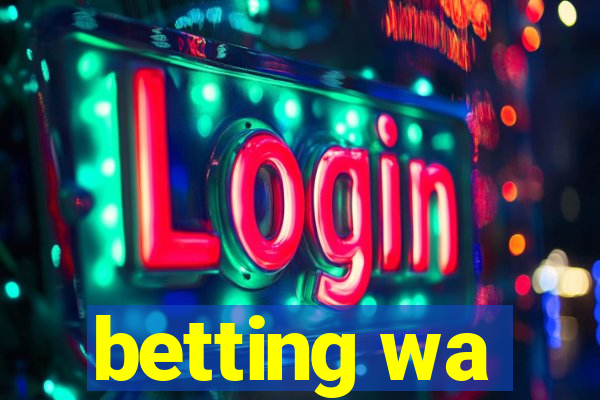 betting wa