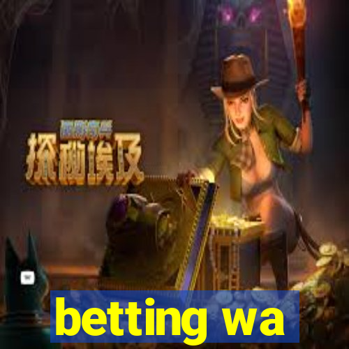 betting wa