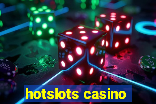 hotslots casino