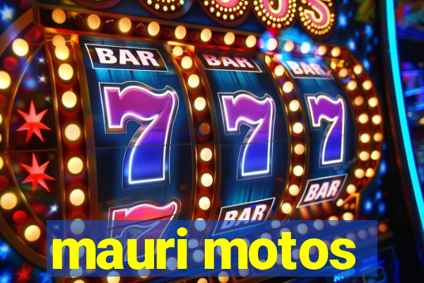 mauri motos