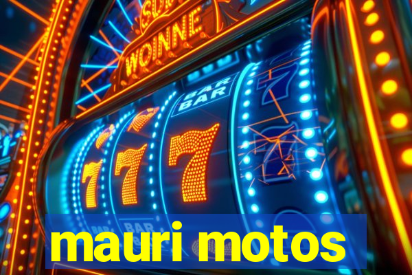 mauri motos