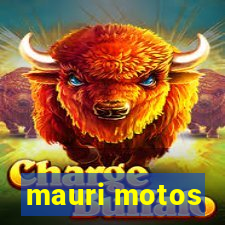 mauri motos