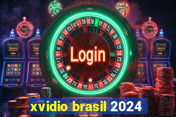 xvidio brasil 2024