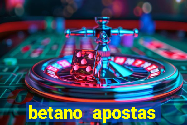 betano apostas online app