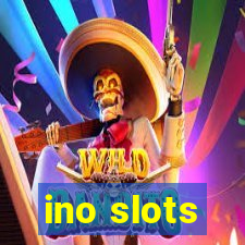 ino slots