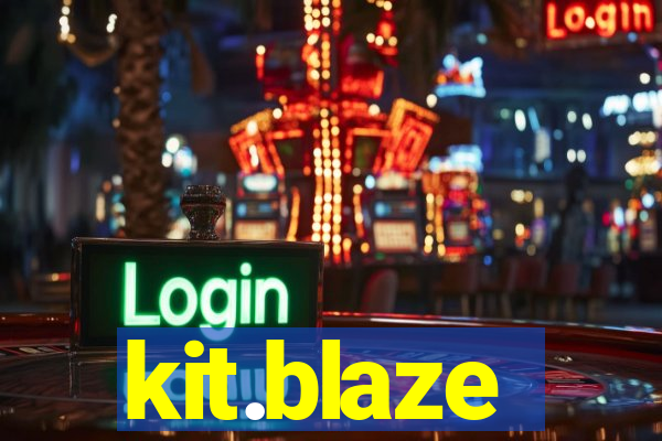 kit.blaze