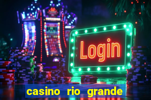 casino rio grande do sul