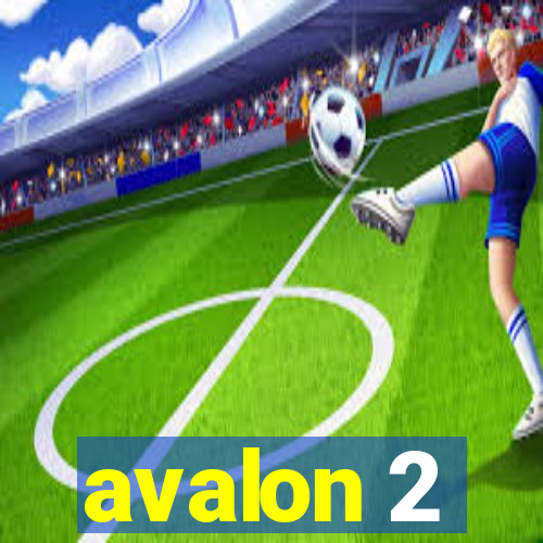 avalon 2