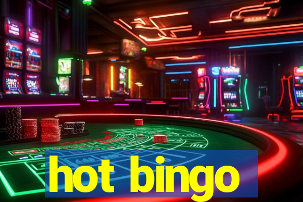 hot bingo