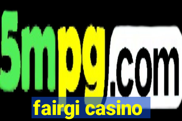 fairgi casino