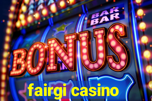 fairgi casino