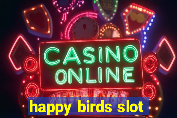 happy birds slot