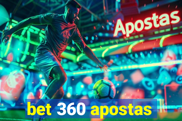 bet 360 apostas