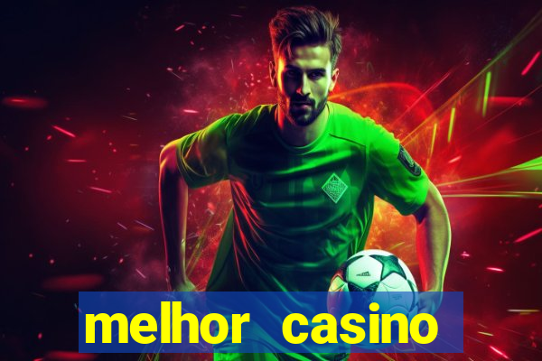 melhor casino online do brasil