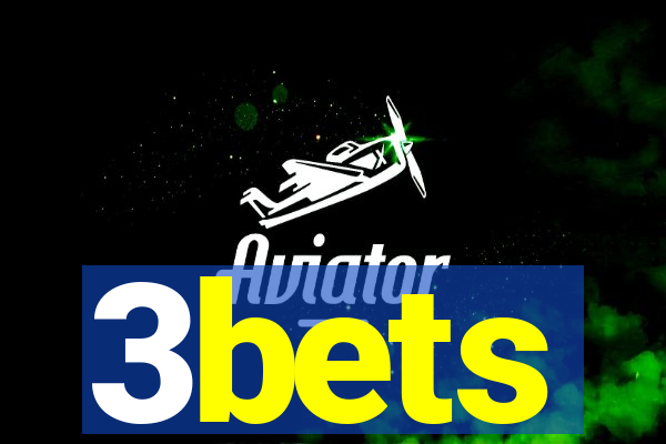 3bets