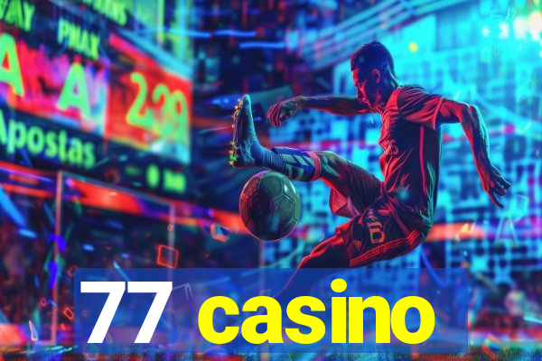 77 casino