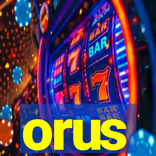 orus