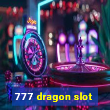 777 dragon slot