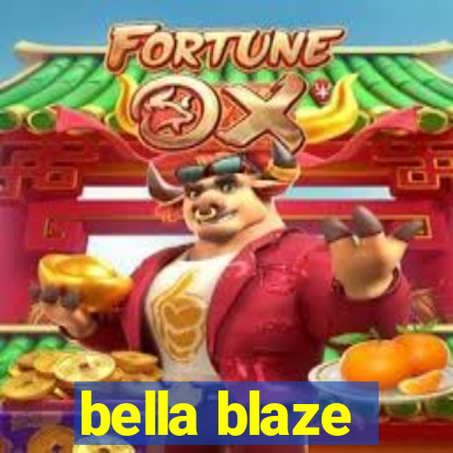 bella blaze