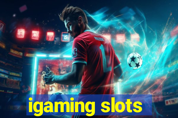 igaming slots