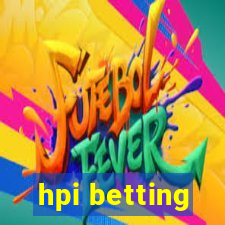 hpi betting