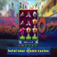 hotel near crown casino