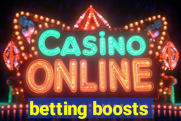 betting boosts