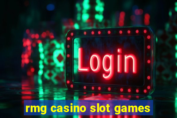 rmg casino slot games