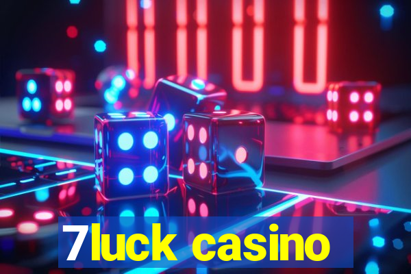 7luck casino