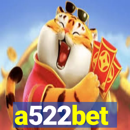 a522bet