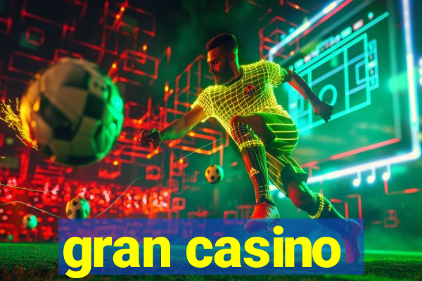 gran casino