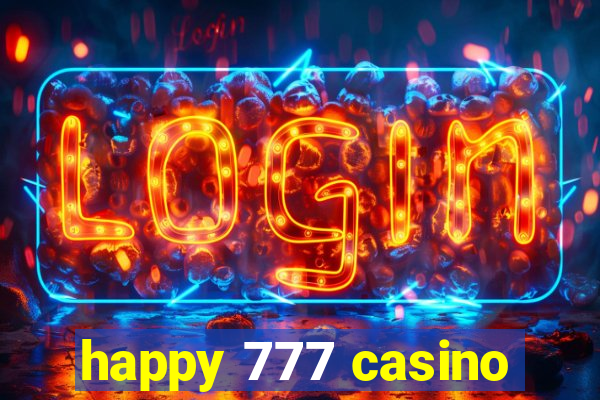 happy 777 casino