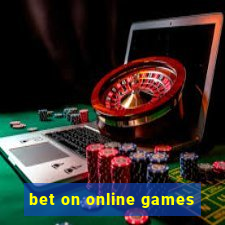 bet on online games