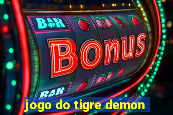 jogo do tigre demon