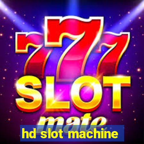 hd slot machine