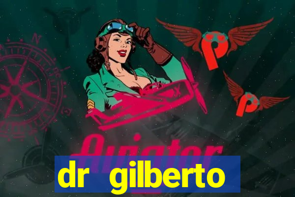 dr gilberto ortopedista cruzeiro sp