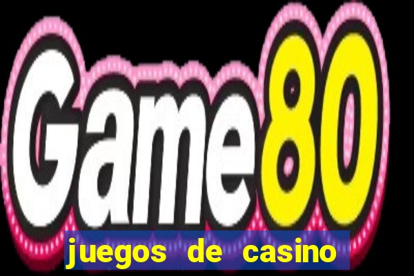 juegos de casino gratis tragamonedas 777