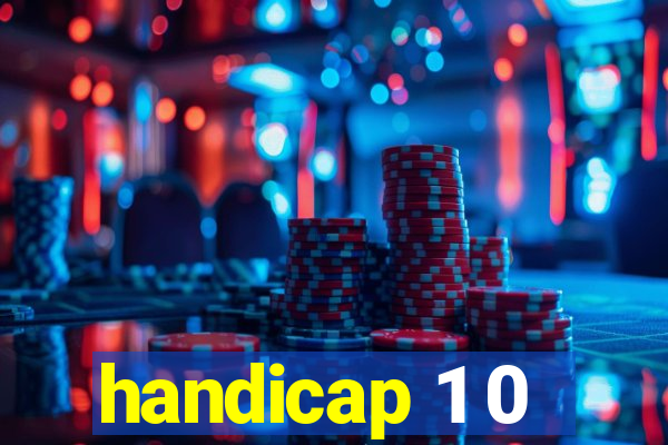 handicap 1 0